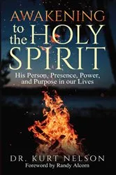 Book cover of Awakening to the Holy Spirit by Kurt Nelson