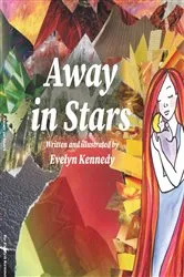 Book cover of Away in Stars by Evelyn Kennedy