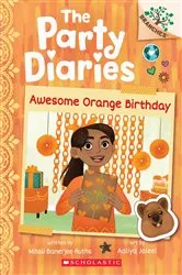Book cover of Awesome Orange Birthday: A Branches Book (The Party Diaries #1) by Mitali Banerjee Ruths
