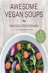 Book cover of Awesome Vegan Soups by Vanessa Croessmann