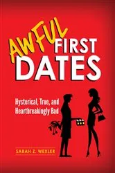 Book cover of Awful First Dates by Sarah Wexler