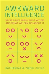 Book cover of Awkward Intelligence by Katharina A. Zweig