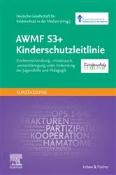 Book cover of AWMF S3+ Kinderschutzleitlinie by Deutsche Gesellschaft für Kinderschutz