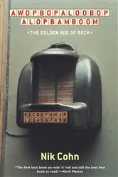 Book cover of Awopbopaloobop Alopbamboom by Nik Cohn