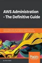 Book cover of AWS Administration – The Definitive Guide by Yohan Wadia
