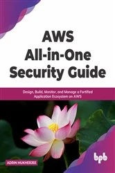Book cover of AWS All-in-one Security Guide by Adrin Mukherjee