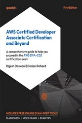 Book cover of AWS Certified Developer Associate Certification and Beyond by Rajesh Daswani