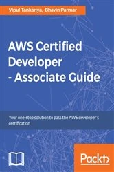 Book cover of AWS Certified Developer - Associate Guide by Vipul Tankariya