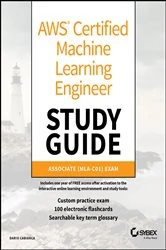 Book cover of AWS Certified Machine Learning Engineer Study Guide by Dario Cabianca