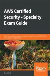 Book cover of AWS Certified Security – Specialty Exam Guide by Stuart Scott