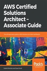 Book cover of AWS Certified Solutions Architect – Associate Guide by Gabriel Ramirez
