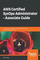 Book cover of AWS Certified SysOps Administrator – Associate Guide by Marko Sluga