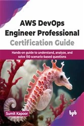 Book cover of AWS DevOps Engineer Professional Certification Guide by Sumit Kapoor