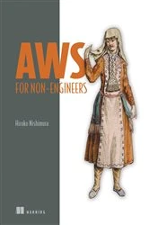 Book cover of AWS for Non-Engineers by Hiroko Nishimura