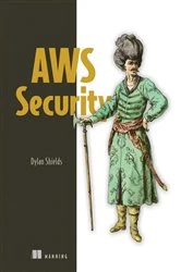 Book cover of AWS Security by Dylan Shields