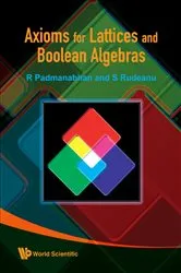 Book cover of Axioms For Lattices And Boolean Algebras by Unknown