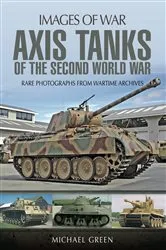 Book cover of Axis Tanks of the Second World War by Michael Green