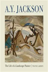 Book cover of A.Y. Jackson by Wayne Larsen
