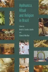 Book cover of Ayahuasca, Ritual and Religion in Brazil by Unknown