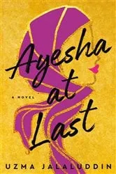 Book cover of Ayesha at Last by Uzma Jalaluddin