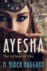 Book cover of Ayesha by H. Rider Haggard