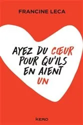 Book cover of Ayez du coeur pour qu'ils en aient un by Unknown