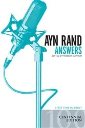 Book cover of Ayn Rand Answers: The Best of Her Q & A by Robert Mayhew