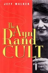 Book cover of Ayn Rand Cult by Jeff Walker