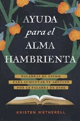 Book cover of Ayuda para el alma hambrienta by Kristen Wetherell