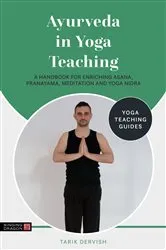 Book cover of Ayurveda in Yoga Teaching by Tarik Dervish