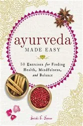 Book cover of Ayurveda Made Easy by Heidi E Spear