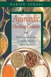 Book cover of Ayurvedic Healing Cuisine (2nd ed.) by Harish Johari