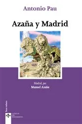 Book cover of Azaña y Madrid by Antonio Pau Pedrón