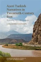 Book cover of Azeri Turkish Narratives in Twentieth-Century Iran by Leila Rahimi Bahmany