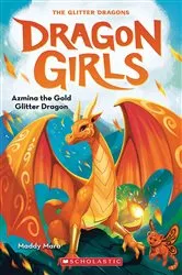 Book cover of Azmina the Gold Glitter Dragon (Dragon Girls #1) by Maddy Mara