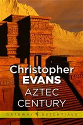 Book cover of Aztec Century by Unknown