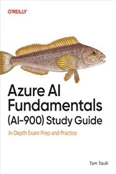 Book cover of Azure AI Fundamentals (AI-900) Study Guide by Tom Taulli