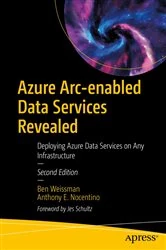 Book cover of Azure Arc-enabled Data Services Revealed (2nd ed.) by Ben Weissman