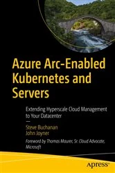 Book cover of Azure Arc-Enabled Kubernetes and Servers by Steve Buchanan