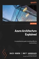 Book cover of Azure Architecture Explained by David Rendón