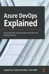 Book cover of Azure DevOps Explained by Sjoukje Zaal