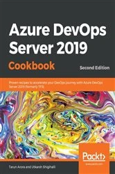 Book cover of Azure DevOps Server 2019 Cookbook (2nd ed.) by Tarun Arora