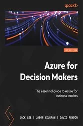 Book cover of Azure for Decision Makers by Jack Lee
