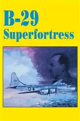 Book cover of B-29 Superfortress by Graham M. Simons