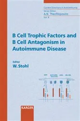Book cover of B Cell Trophic Factors and B Cell Antagonism in Autoimmune Disease by W. Stohl