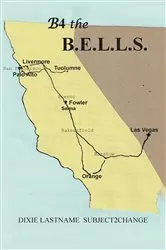 Book cover of B4 the B.E.L.L.S by Dixie Lastname Subject2change