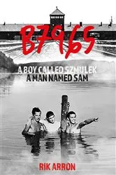 Book cover of B7965 - A Boy Named Szmulek, A Man Named Sam by Rik Arron