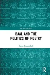 Book cover of Baal and the Politics of Poetry by Aaron Tugendhaft