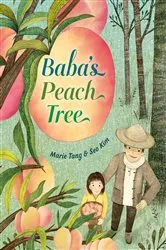 Book cover of Baba's Peach Tree by Marie Tang