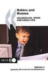 Book cover of Babies and Bosses - Reconciling Work and Family Life, 1 by OECD Publishing